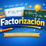 Factorización, portada educativa con ejemplos de polinomios, fórmulas y herramientas matemáticas, diseñada para aprender a factorizar paso a paso.