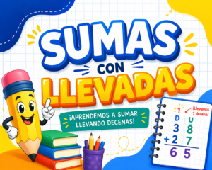 Portada colorida de matemáticas con un lápiz animado y el título “Sumas con llevadas”, mostrando un ejemplo de suma con decenas y diseño educativo para niños.